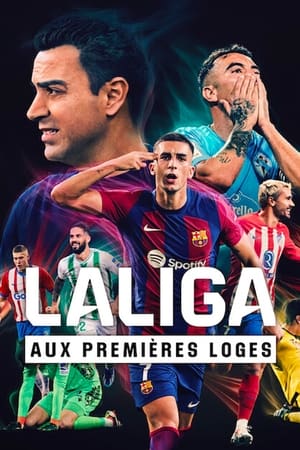 Regarder LALIGA : Aux premières loges en Streaming