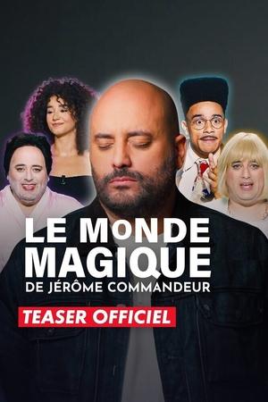 Le Monde magique de Jérôme Commandeur saison 1