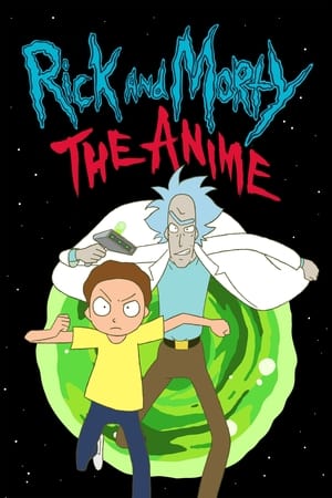 Rick et Morty : L’Anime saison 1